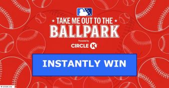 Circle K - Take Me Out to the Ballpark Sweepstakes